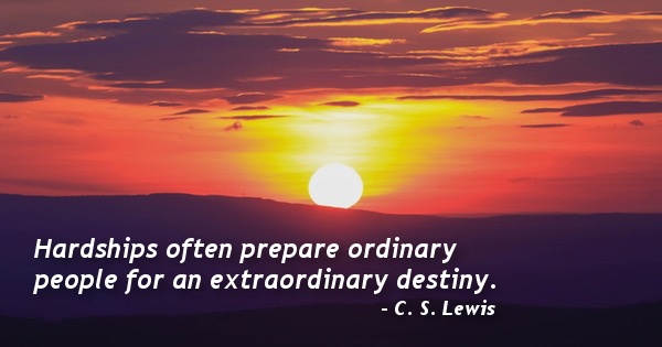 CS Lewis Quote CS Lewis Hardship Quote Hardships Prepare 